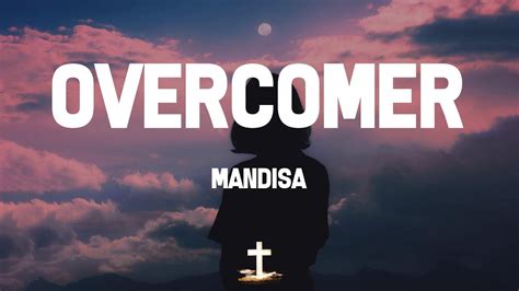 mandisa you're an overcomer